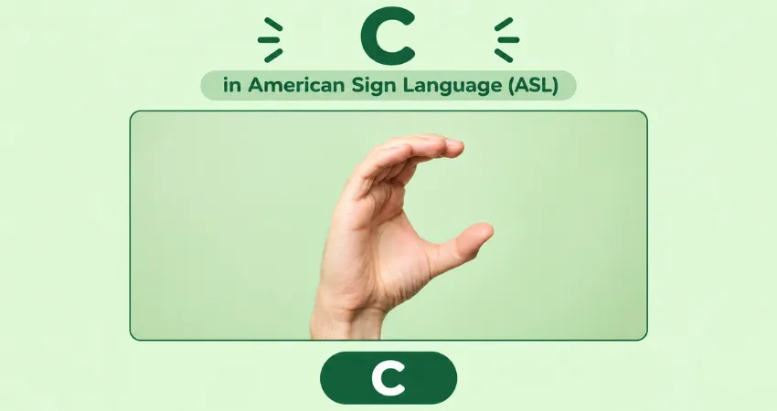 Letter C in American Sign Language (ASL) hand sign - curved hand forming a C shape