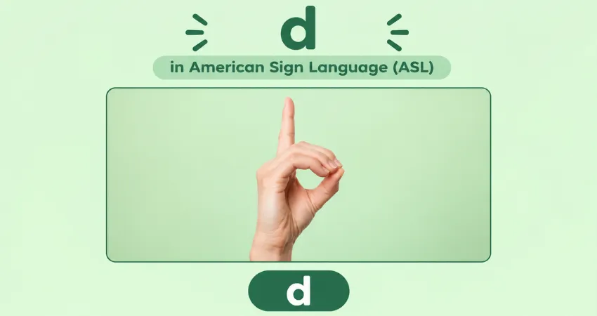Letter D in American Sign Language (ASL) hand sign - index finger up, thumb touching fingers