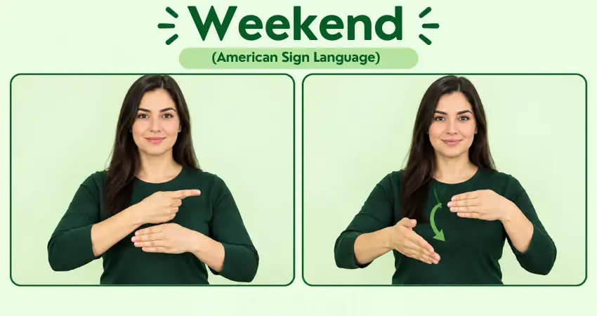 Weekend in American Sign Language