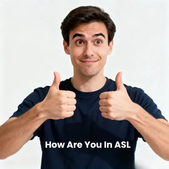 Man demonstrating How Are You in ASL sign language with both thumbs up gesture on white background